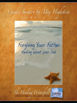 cover image of Forgiving Your Father